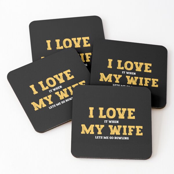 Item preview, I Love It When My Wife Lets Me Go bowling designed and sold by FurioInc.
