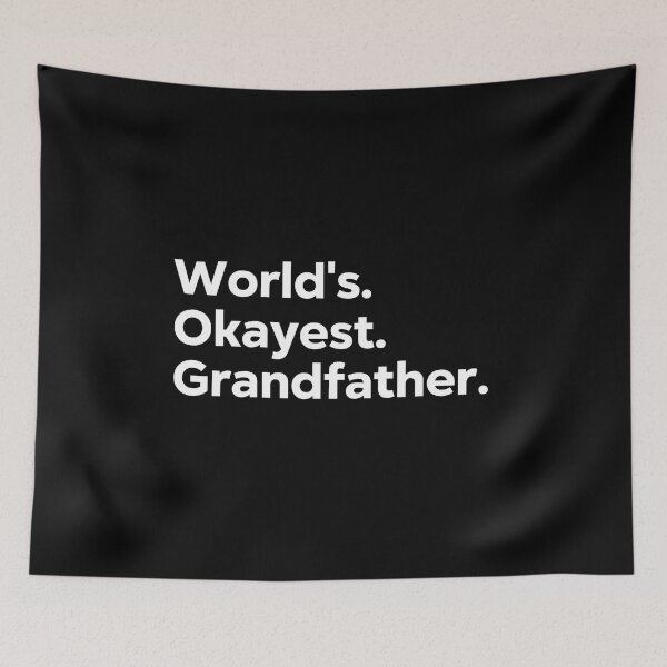 Item preview, World's Okayest Grandfather designed and sold by kindxinn.