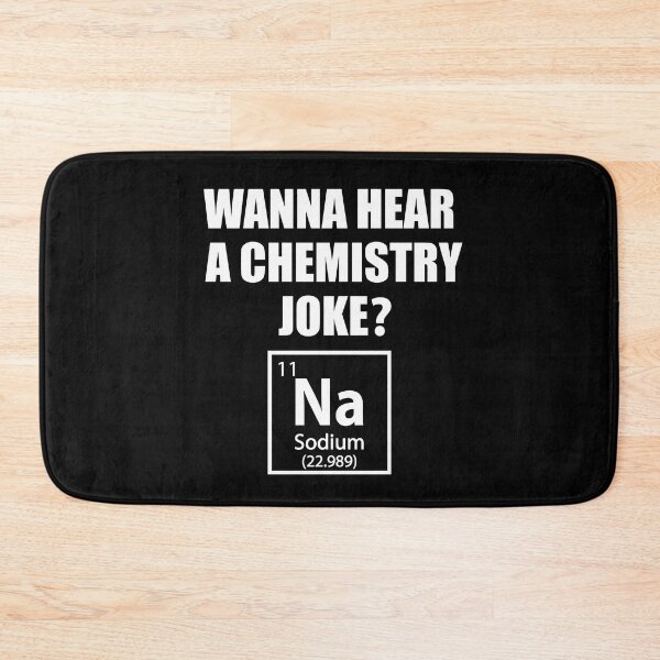 Item preview, Wanna Hear a Chemistry Joke Na - Funny Sodium - Chemist Humor designed and sold by TravelScientist.