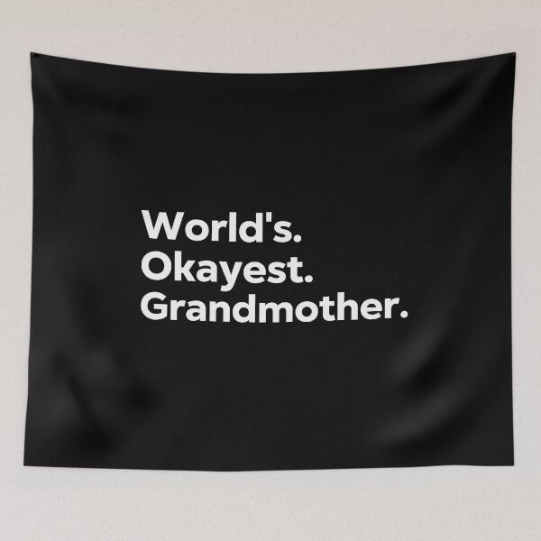 Item preview, World's Okayest Grandmother designed and sold by kindxinn.