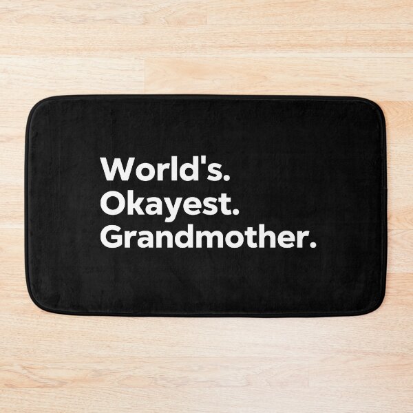 Item preview, World's Okayest Grandmother designed and sold by kindxinn.