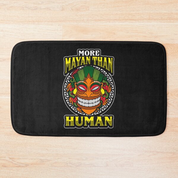 Item preview, More Mayan Than Human You Understand designed and sold by ClamenTaon.