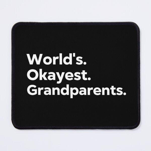 Item preview, World's Okayest Grandparents designed and sold by kindxinn.