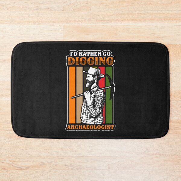 Item preview, Rather Go Digging Archaeologist work  designed and sold by ClamenTaon.
