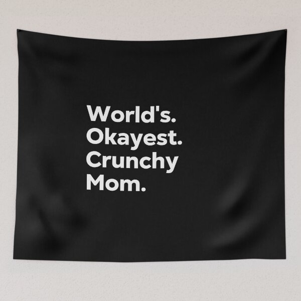 Item preview, World's Okayest Crunchy Mom designed and sold by kindxinn.