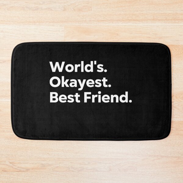 Item preview, World's Okayest Best Friend designed and sold by kindxinn.