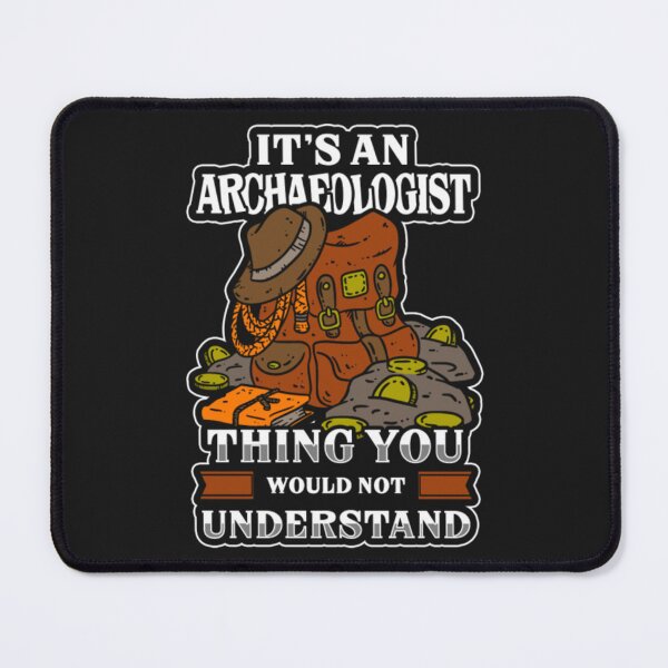 Item preview, An Archaeologist work Thing You designed and sold by ClamenTaon.