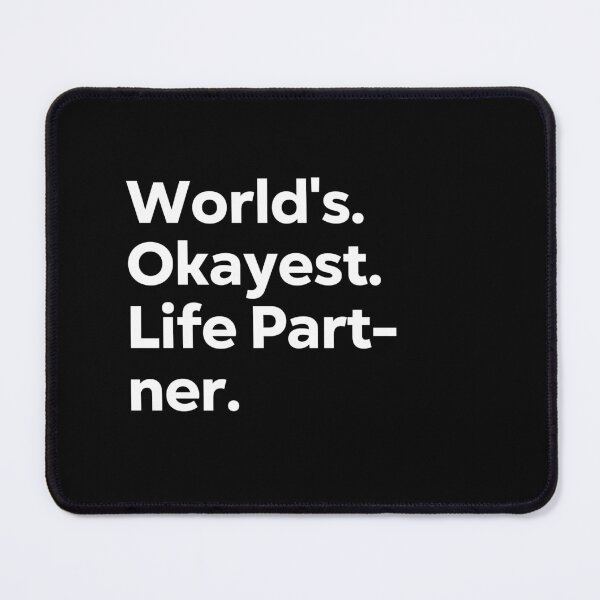 Item preview, World's Okayest Life Partner designed and sold by kindxinn.