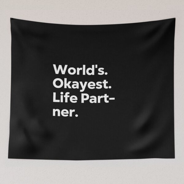Item preview, World's Okayest Life Partner designed and sold by kindxinn.