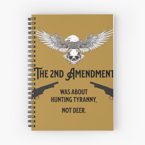Item preview, The 2nd Amendment Was About Hunting Tyranny, Not Deer designed and sold by ManCardDesigns.