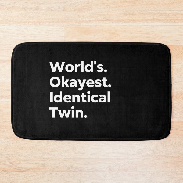 Item preview, World's Okayest Identical Twin designed and sold by kindxinn.