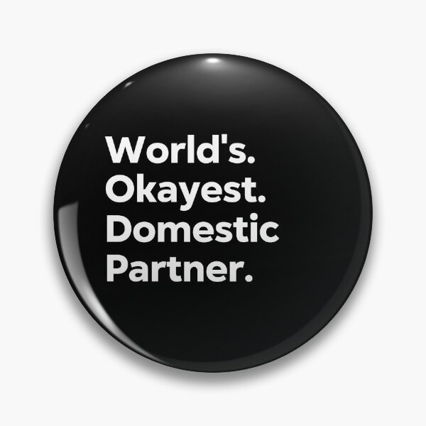 Item preview, World's Okayest Domestic Partner designed and sold by kindxinn.