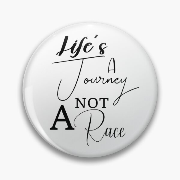 Item preview, Life's a journey not a race designed and sold by saskadventurer.