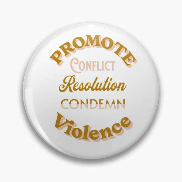 Item preview, Promote Conflict Resolution Condemn Violence designed and sold by Rell1970.