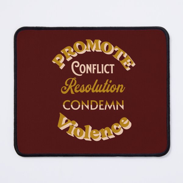 Item preview, Promote Conflict Resolution Condemn Violence designed and sold by Rell1970.