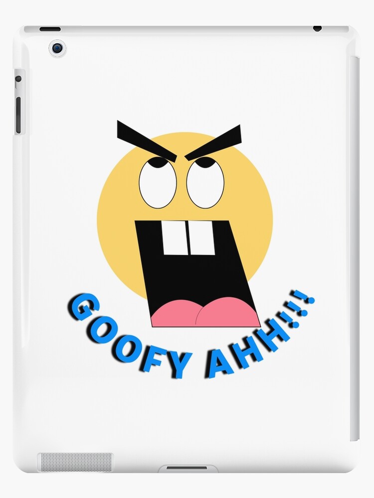 Goofy Ahh meme | iPad Case & Skin