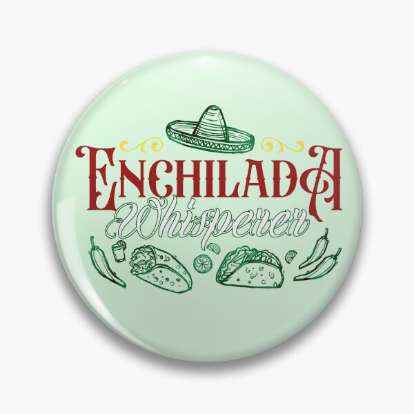 Item preview, Enchilada Whisperer designed and sold by edwinvisuals.