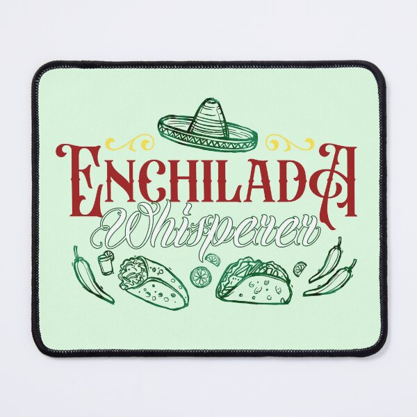 Item preview, Enchilada Whisperer designed and sold by edwinvisuals.