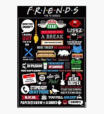 Friends Quotes Photographic Print