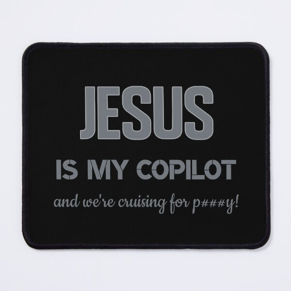 Item preview, Jesus Is My Co-pilot and We're Cruising for Pussy-Funny Car Sticker/text hidden designed and sold by bluehatgraphics.