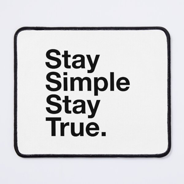 Item preview, Stay Simple Stay True designed and sold by little-mars.