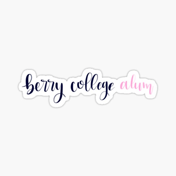 "Berry College alum" Sticker by faithypotamus Redbubble