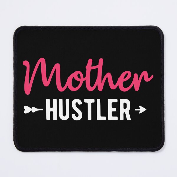 Item preview, Mother Hustler Mom Quotes Women Funny Mothers Day designed and sold by haselshirt.