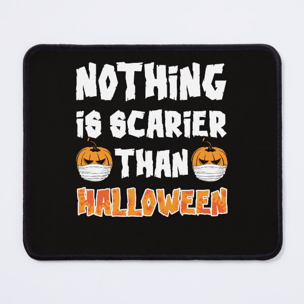 Item preview, Nothing is scarier than Halloween designed and sold by eiwo87.
