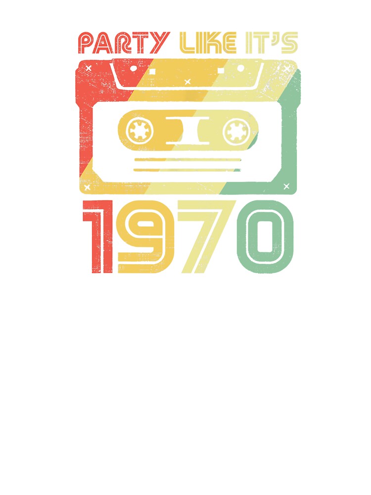 Party Like It's 1970 Retro 70s Party Outfit Costume Tee Party Like It's 1970 Retro 70s Party Outfit Costume Tee