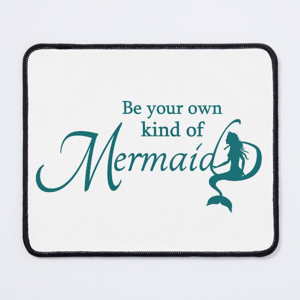 Item preview, Be your own kind of Mermaid designed and sold by della95.