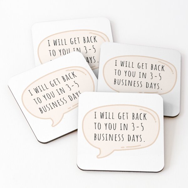 Item preview, I Will Get Back to You In 3-5 Business Days designed and sold by simplygraciemae.