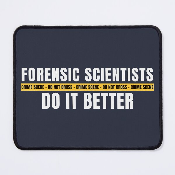 Item preview, Copy of Forensic scientists do it better designed and sold by GabyDark.