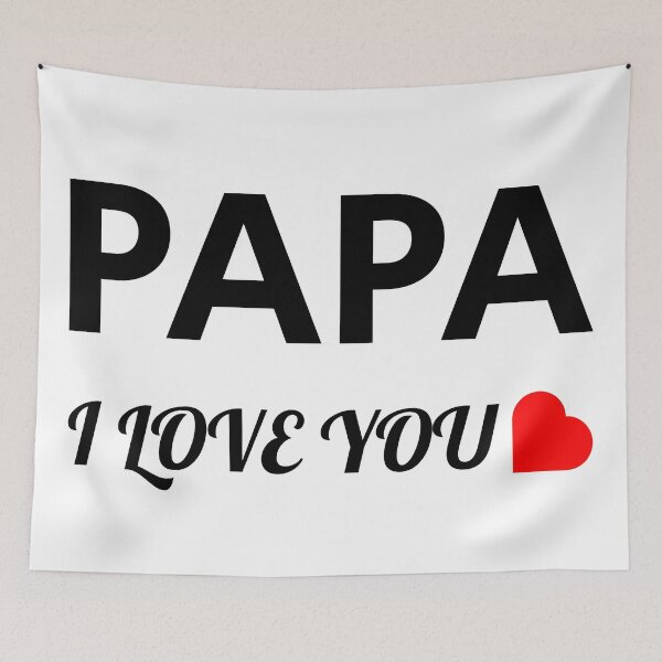 Item preview, PAPA I LOVE YOU designed and sold by Lu7u.