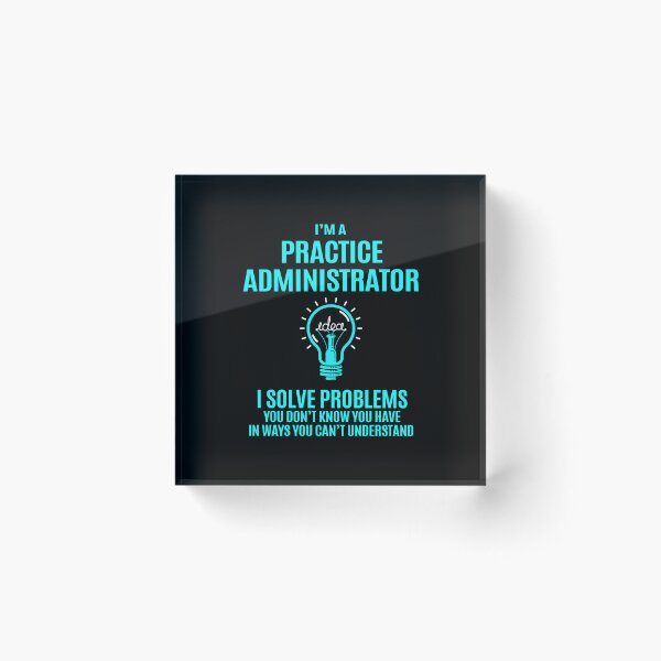 Item preview, Practice Administrator T Shirt - I Solve Problems Gift Item Tee designed and sold by watkinsmat.