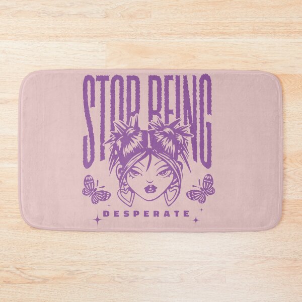 Item preview, Stop Being Desperate Attitude 2000s  designed and sold by synergyone1.
