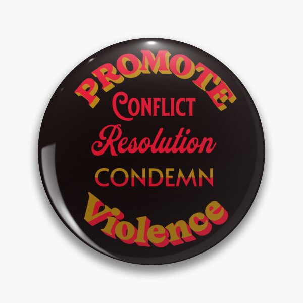 Item preview, Promote Conflict Resolution.  Condemn Violence designed and sold by Rell1970.