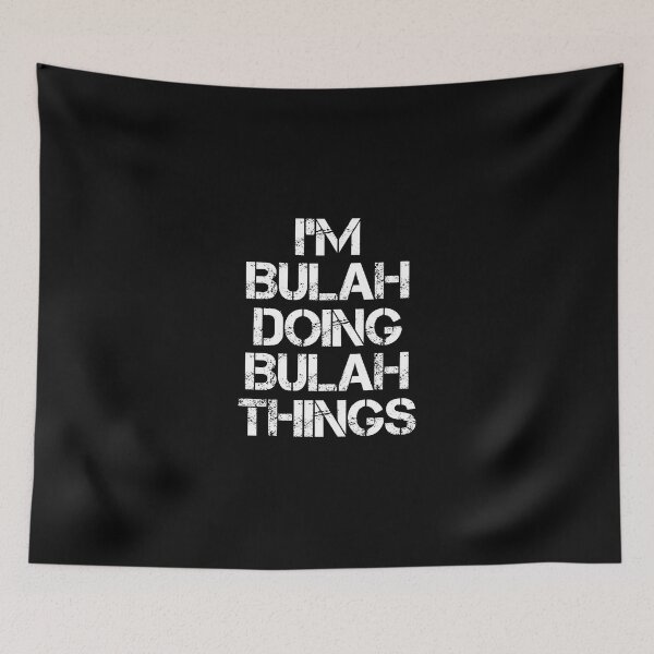Item preview, Bulah Name T Shirt - Doing Bulah Things Name Gift Item Tee designed and sold by braedowen3.