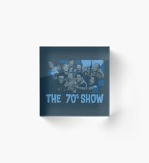 That 70s Show Acrylic Block