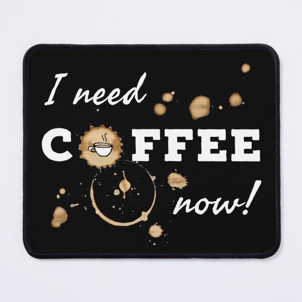 Item preview, I need coffee now - on black designed and sold by JHcolors.