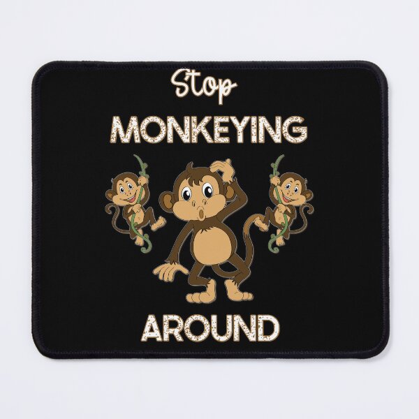 Item preview, Stop Monkeying Around Cartoon Monkeys designed and sold by 69Designs-MP.