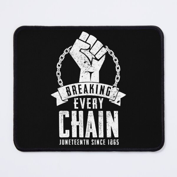 Item preview, Juneteenth Breaking Every Chain Since 1865 Black Freedom designed and sold by ohmier.