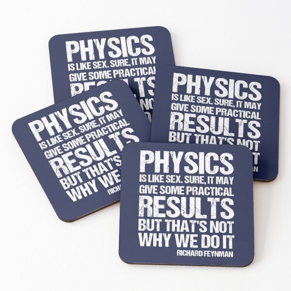 Item preview, Physics is like sex. Sure, it may give some practical results, but that's not why we do it. designed and sold by TashaVector.