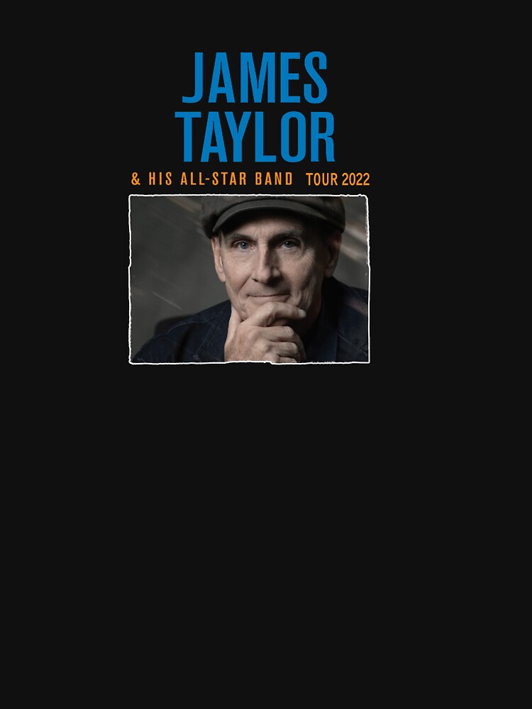 James Taylor & All-Star Band 2022 T-Shirt 