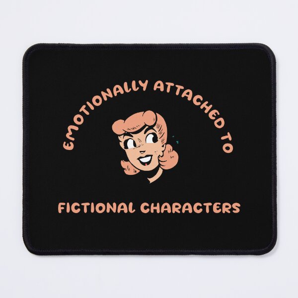 Item preview, emotionally attached to fictional characters | Funny Reading Quote with Goofy Rounded Font and Thumbs Up Dog designed and sold by SomeDesignThing.
