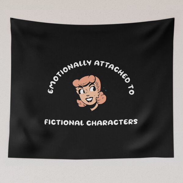 Item preview, emotionally attached to fictional characters | Funny Reading Quote with Goofy Rounded Font and Cartoon Woman designed and sold by SomeDesignThing.