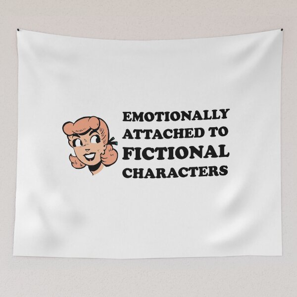 Item preview, emotionally attached to fictional characters | Funny Reading Quote with Goofy Rounded Font and Cartoon Woman designed and sold by SomeDesignThing.
