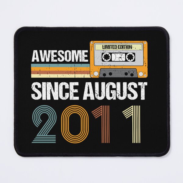 Item preview, Awesome Since August 2011 | Made In 2011 | Vintage August 2011 designed and sold by AMINE  ★★★★★.