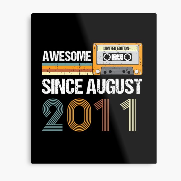 Item preview, Awesome Since August 2011 | Made In 2011 | Vintage August 2011 designed and sold by AMINE  ★★★★★.