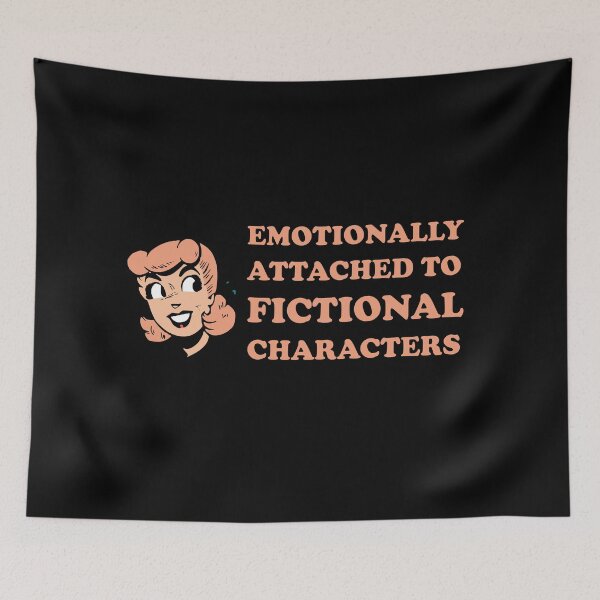 Item preview, emotionally attached to fictional characters | Funny Reading Quote with Goofy Rounded Font and Cartoon Woman designed and sold by SomeDesignThing.