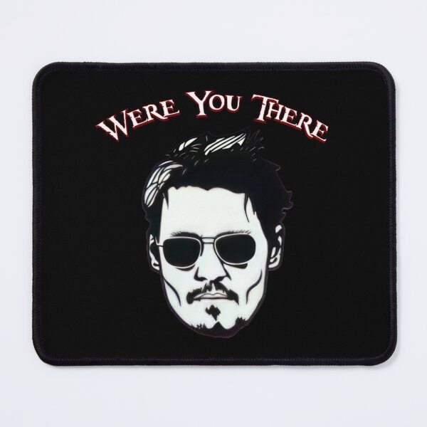 Item preview, Limited Edition - Were you there Johnny Depp| Perfect Gift designed and sold by sheriomary.